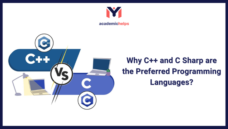 Why C++ and C Sharp are the Preferred Programming Languages