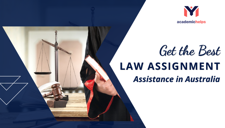 Get the Best Law Assignment Assistance in Australia