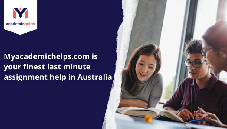 finest last minute assignment help in Australia