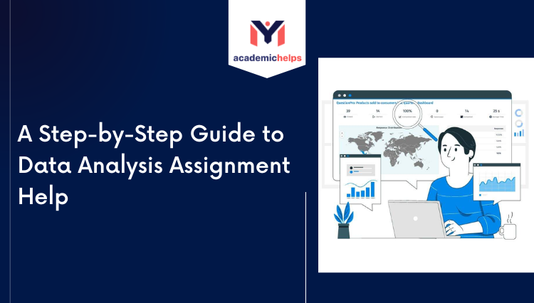 A Step-by-Step Guide to Data Analysis Assignment Help