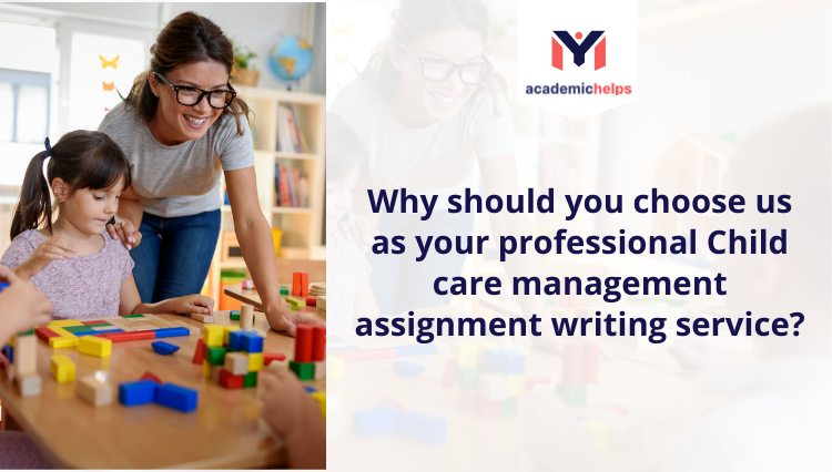professional Child care management assignment writing service