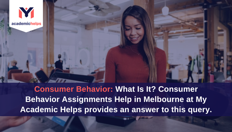 Consumer Behavior: What Is It