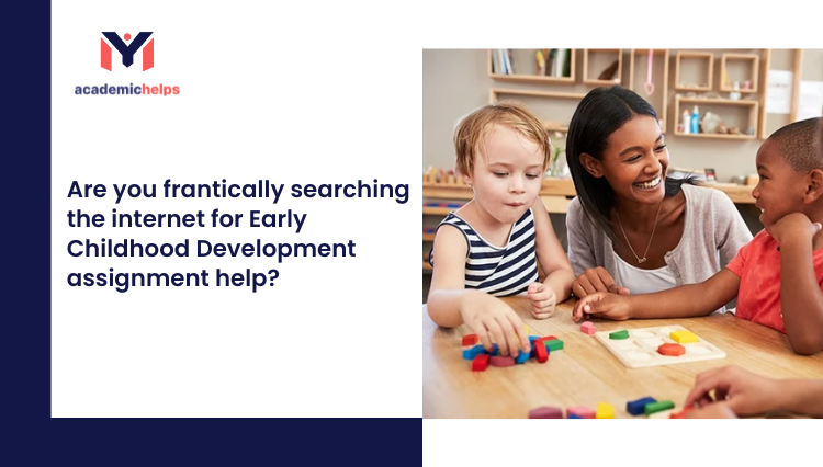 Early Childhood Development assignment help