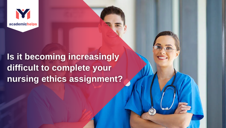 nursing ethics assignment