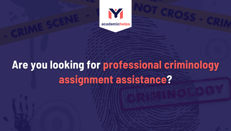 criminology assignment assistance
