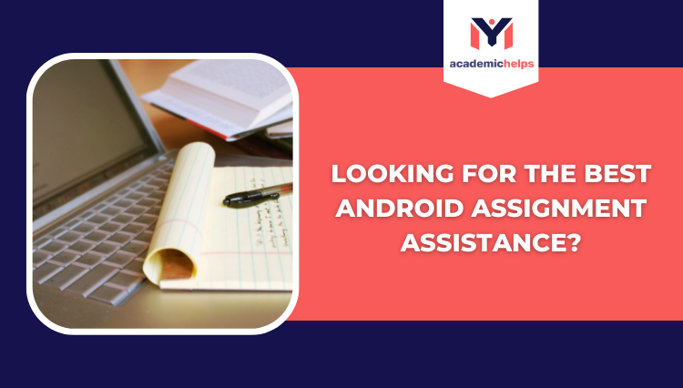 Android Assignment Assistance