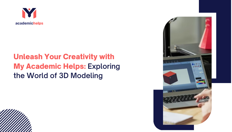 3D Modeling Academic Assistance